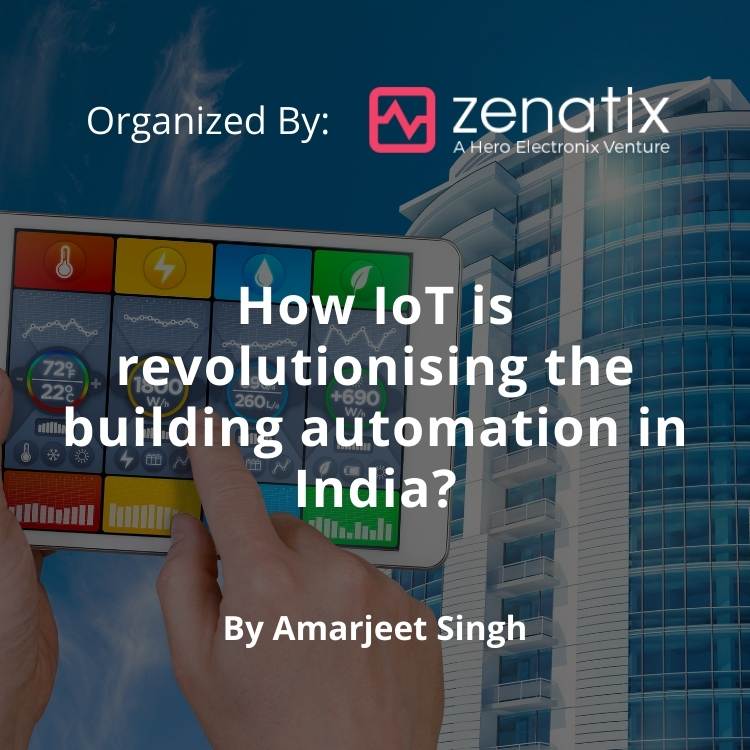 Webinar_How IoT is revolutionising the building automation in India